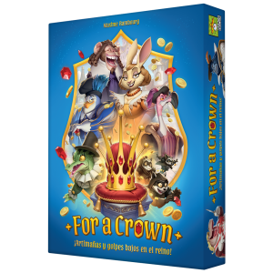 For a Crown - Artimañas y golpes bajos en el Reino