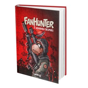 Fanhunter: Dos semanas después